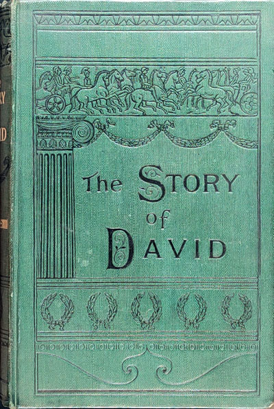 John Wild, The Story of David. Its Lessons for To-Day
