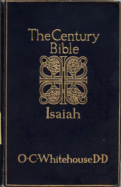 Owen Charles Whitehouse [1849-1916], Isaiah. 40-66. The Century Bible