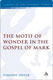 Timothy Dwyer, The Motif of Wonder in the Gospel of Mark