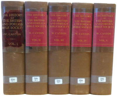 William Canton [1845-1926], A History of the British and Foreign Bible Society, 5 Vols.