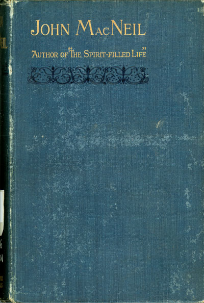 Hannah Thomas MacNeil, John MacNeil [1854-1896]. Late evangelist in Australia
