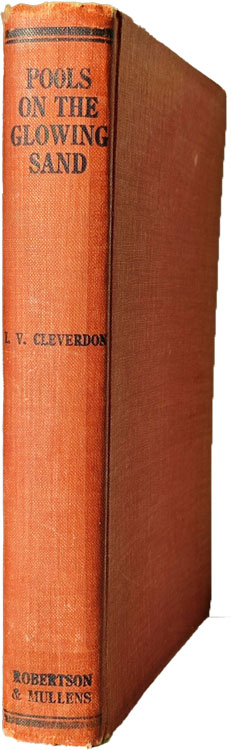 Irene V. Cleverdon, Pools on the Glowing Sand. The Story of Karl Kumm