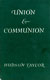 James Hudson Taylor [1832-1905], Union and Communion