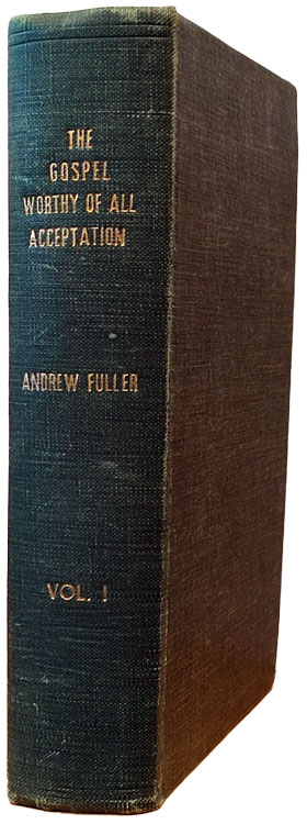 Works of Andrew Fuller, Vol. 1