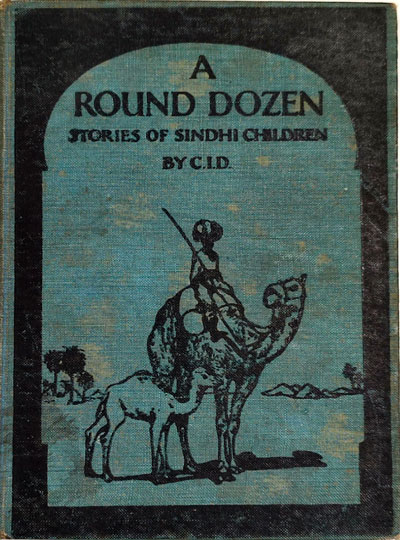 Catharine Isabella Davidson [b.1885], A Round Dozen. True Stories of Sindhi Children