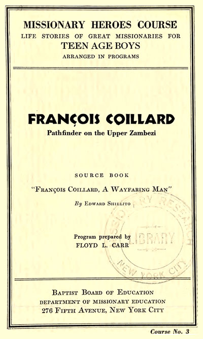 Floyd L. Carr, François Coillard. Pathfinder on the Upper Zambezi