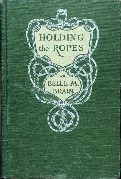 Belle Marvel Brain [1859-1933], Holding the Ropes